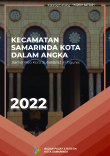 Kecamatan Samarinda Kota Dalam Angka 2022